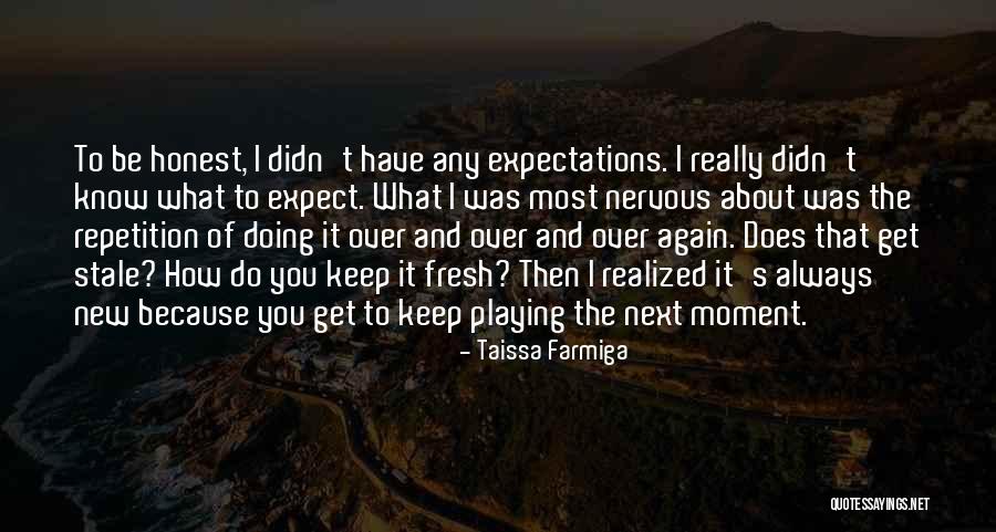 Doing What I Have To Do Quotes By Taissa Farmiga Doing What I Have To Do Quotes By Taissa Farmiga