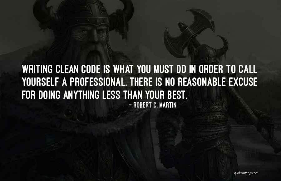 Doing What Is Best For You Quotes By Robert C. Martin Doing What Is Best For You Quotes By Robert C. Martin