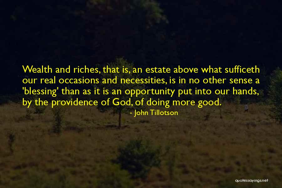 Doing What Is Good Quotes By John Tillotson