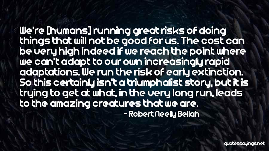 Doing What Is Good Quotes By Robert Neelly Bellah