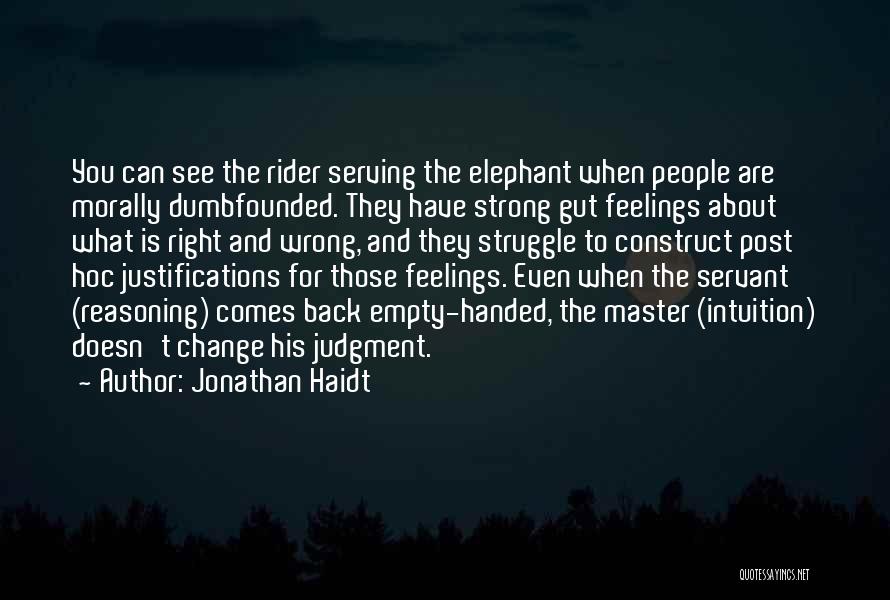 Doing What Is Morally Right Quotes By Jonathan Haidt