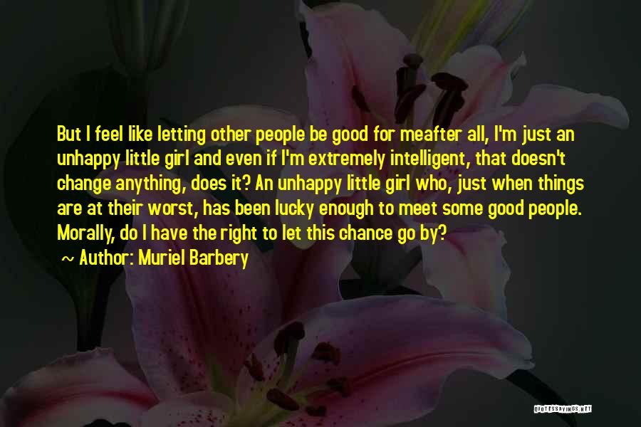 Doing What Is Morally Right Quotes By Muriel Barbery