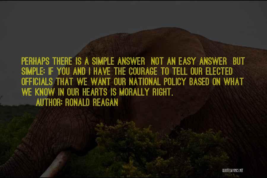 Doing What Is Morally Right Quotes By Ronald Reagan