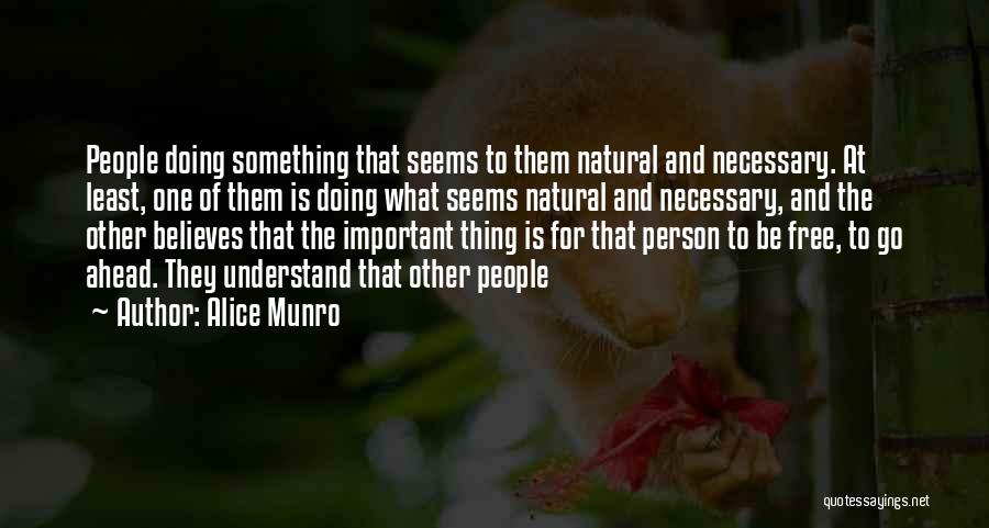 Doing What Is Necessary Quotes By Alice Munro