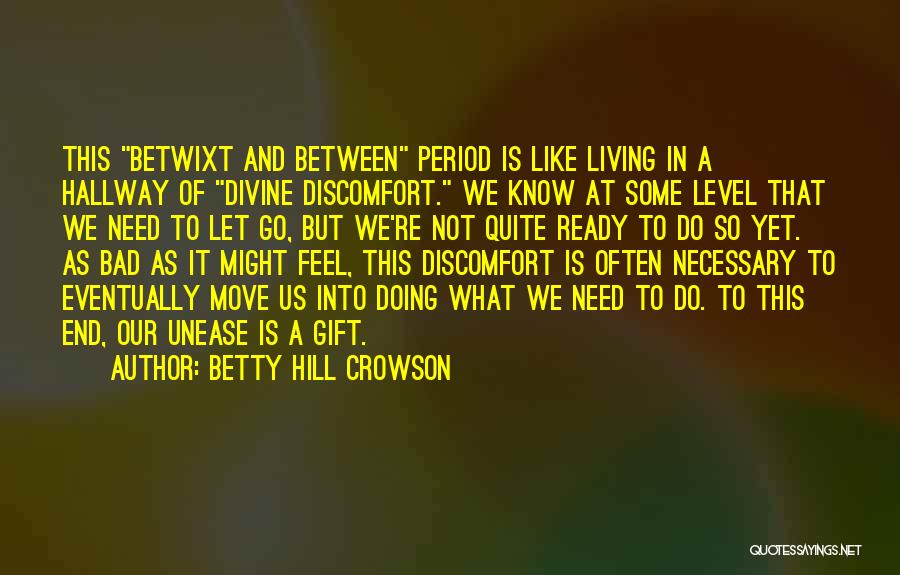 Doing What Is Necessary Quotes By Betty Hill Crowson