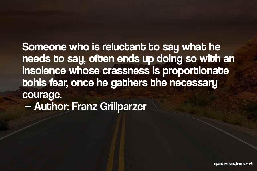 Doing What Is Necessary Quotes By Franz Grillparzer