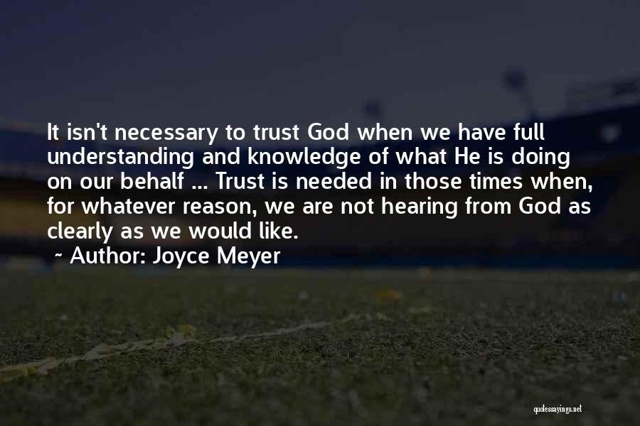 Doing What Is Necessary Quotes By Joyce Meyer