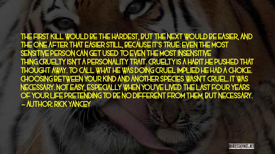 Doing What Is Necessary Quotes By Rick Yancey