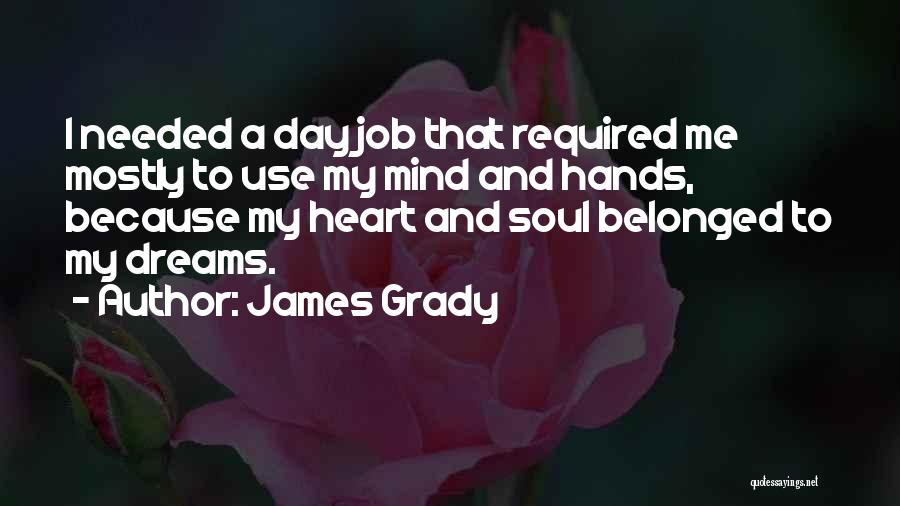 Doing What Is Required Quotes By James Grady
