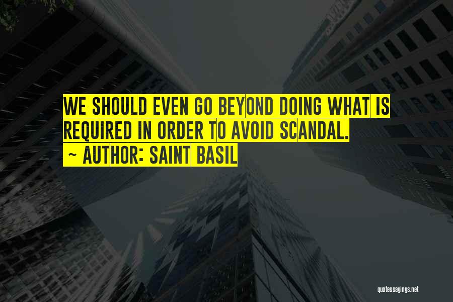 Doing What Is Required Quotes By Saint Basil