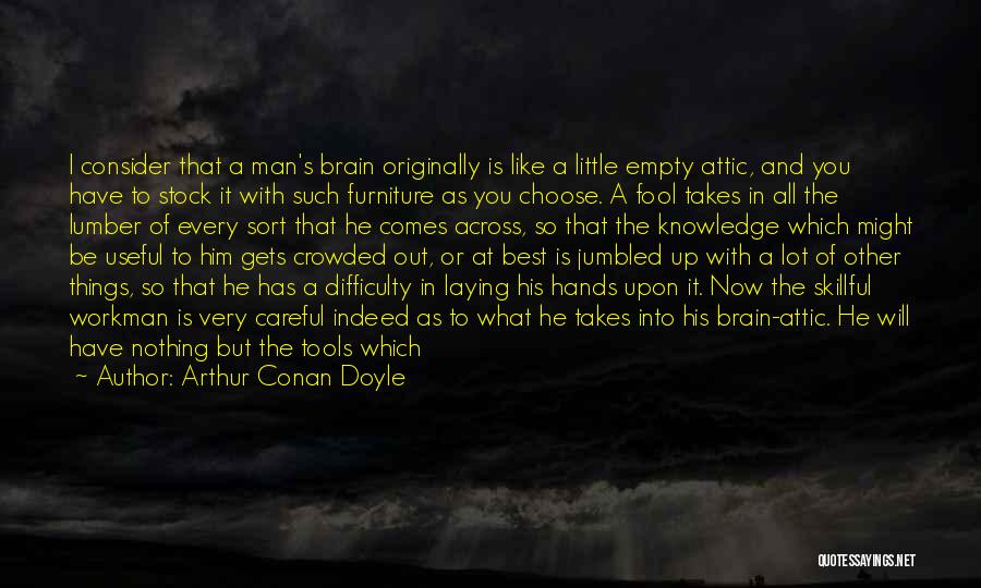 Doing What It Takes Quotes By Arthur Conan Doyle