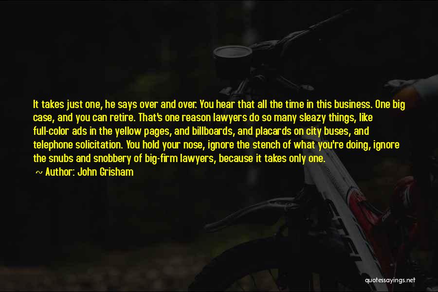 Doing What It Takes Quotes By John Grisham