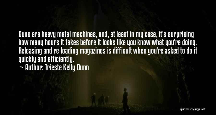 Doing What It Takes Quotes By Trieste Kelly Dunn