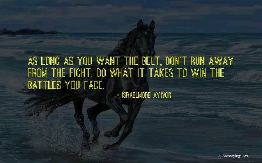 Doing What It Takes To Win Quotes By Israelmore Ayivor Doing What It Takes To Win Quotes By Israelmore Ayivor