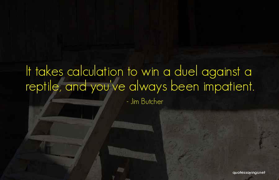 Doing What It Takes To Win Quotes By Jim Butcher Doing What It Takes To Win Quotes By Jim Butcher