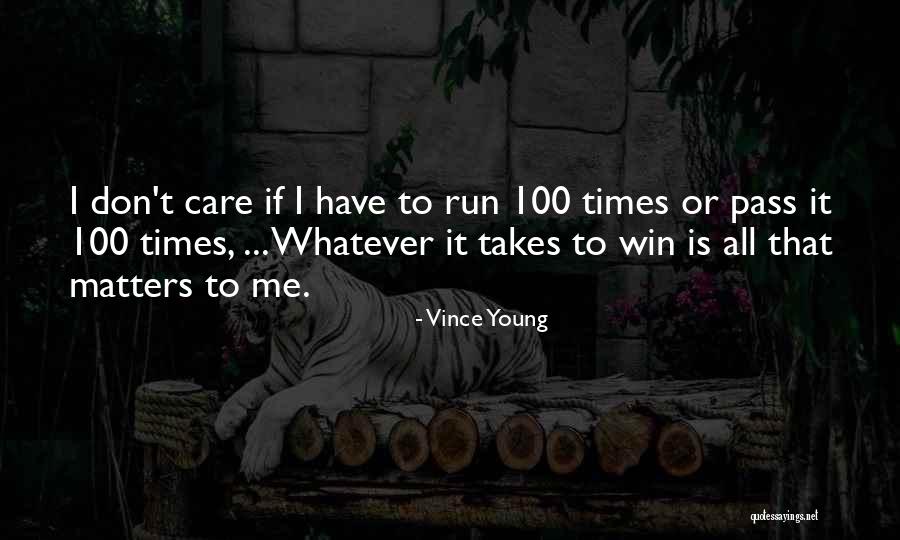 Doing What It Takes To Win Quotes By Vince Young