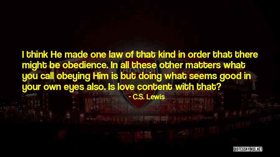 Doing What Matters Quotes By C.S. Lewis