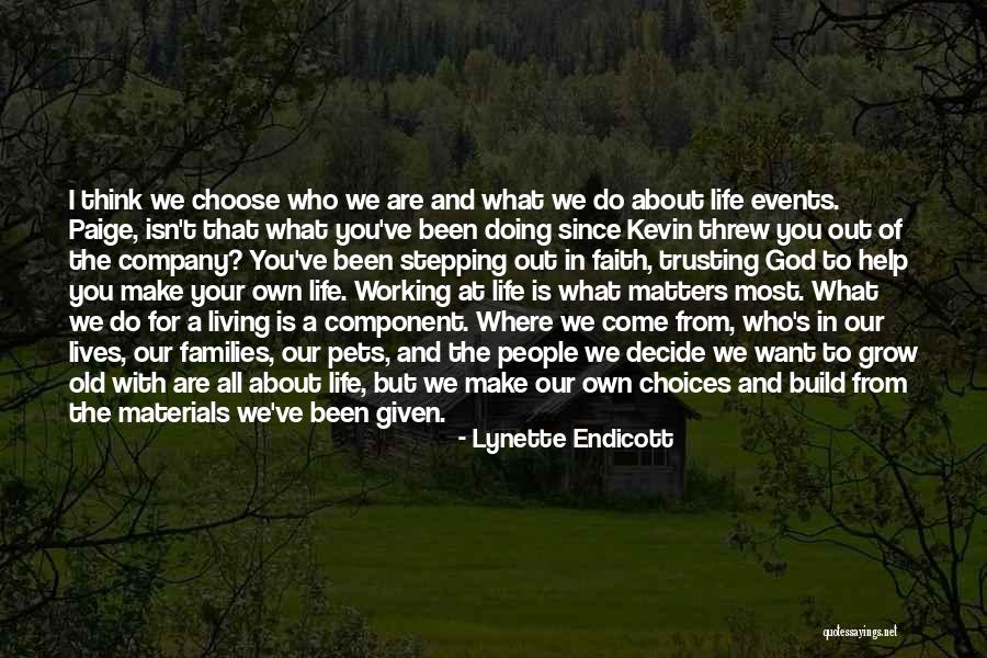 Doing What Matters Quotes By Lynette Endicott