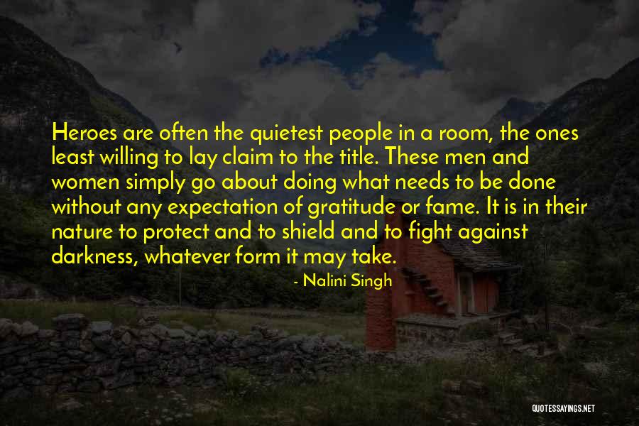Doing What Needs To Be Done Quotes By Nalini Singh Doing What Needs To Be Done Quotes By Nalini Singh