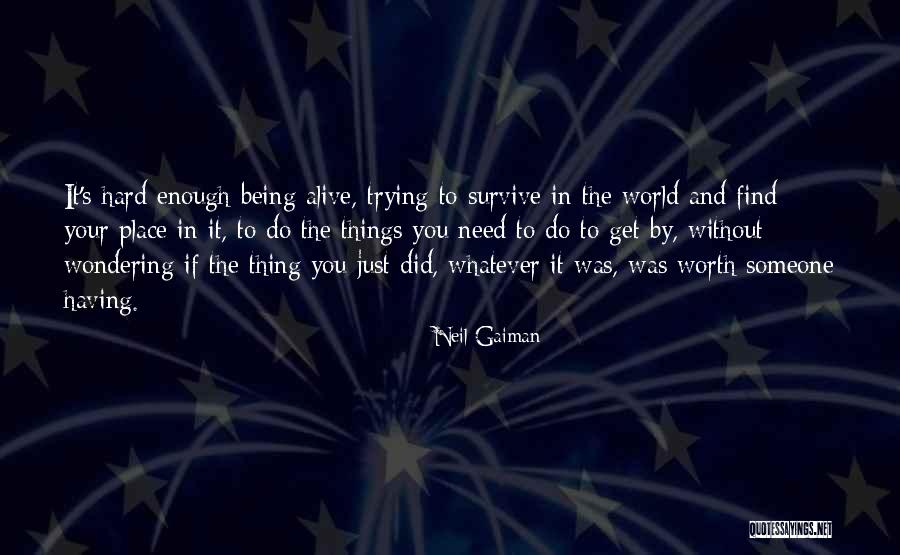 Doing What Needs To Be Done Quotes By Neil Gaiman Doing What Needs To Be Done Quotes By Neil Gaiman