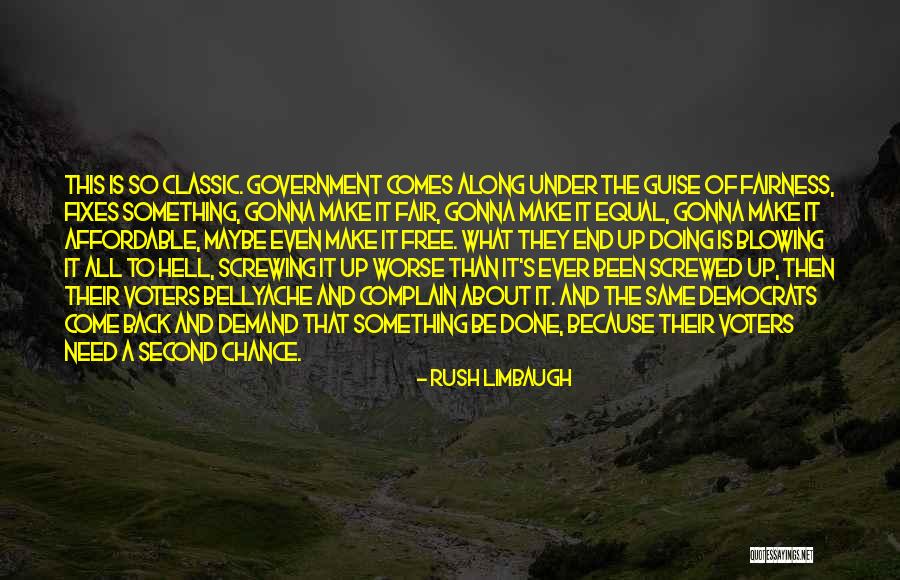 Doing What Needs To Be Done Quotes By Rush Limbaugh Doing What Needs To Be Done Quotes By Rush Limbaugh