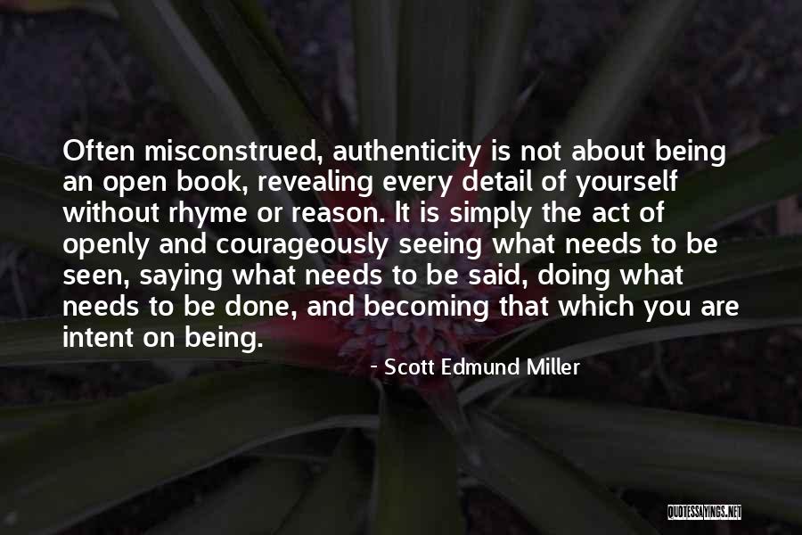 Doing What Needs To Be Done Quotes By Scott Edmund Miller Doing What Needs To Be Done Quotes By Scott Edmund Miller