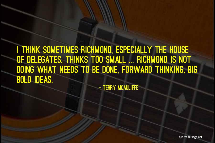 Doing What Needs To Be Done Quotes By Terry McAuliffe Doing What Needs To Be Done Quotes By Terry McAuliffe