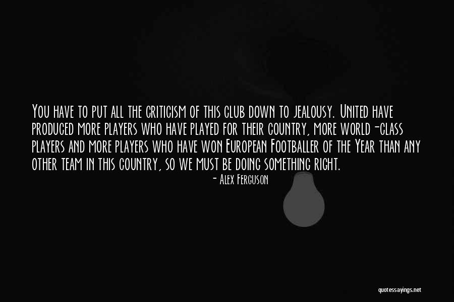 Doing What Others Won't Quotes By Alex Ferguson