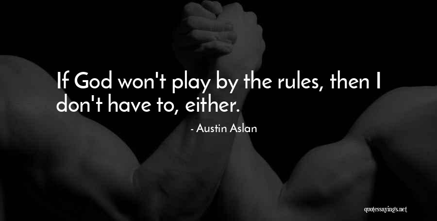 Doing What Others Won't Quotes By Austin Aslan