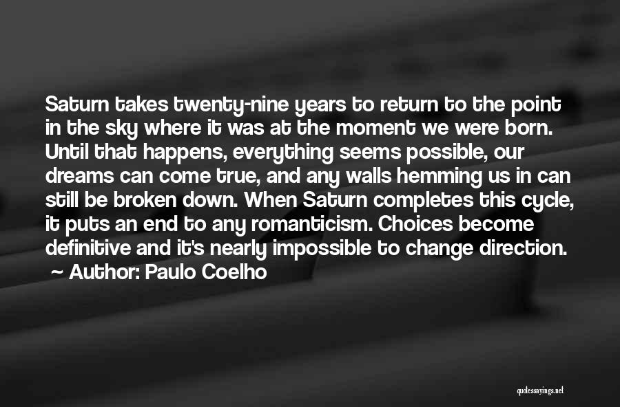 Doing What Seems Impossible Quotes By Paulo Coelho