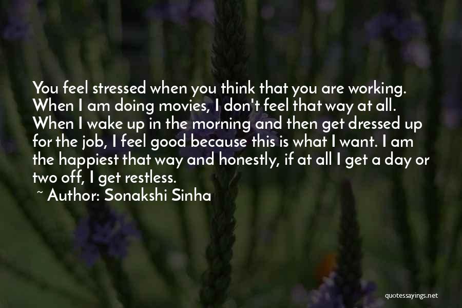 Doing What You Are Good At Quotes By Sonakshi Sinha
