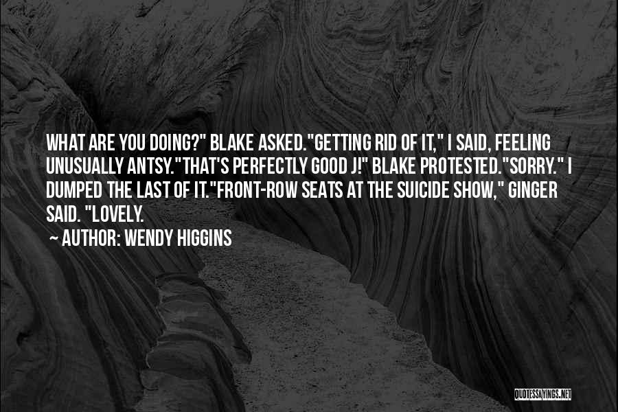 Doing What You Are Good At Quotes By Wendy Higgins