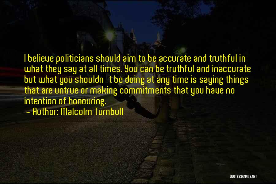 Doing What You Can Quotes By Malcolm Turnbull