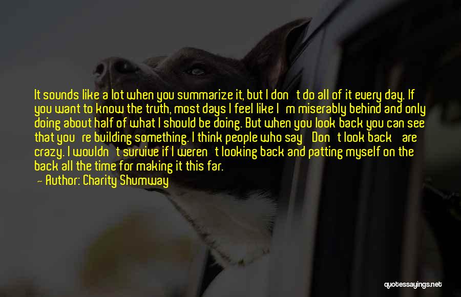 Doing What You Don't Want To Do Quotes By Charity Shumway