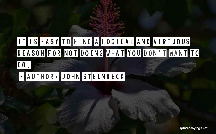 Doing What You Don't Want To Do Quotes By John Steinbeck