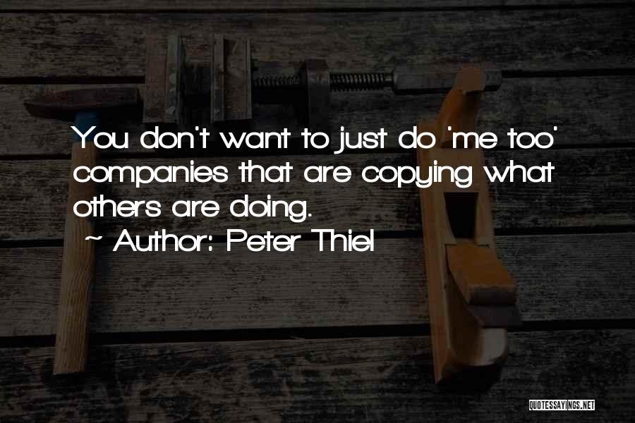 Doing What You Don't Want To Do Quotes By Peter Thiel