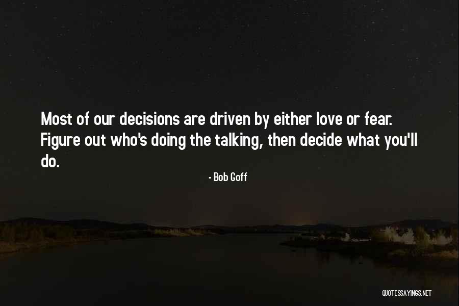 Doing What You Fear Quotes By Bob Goff