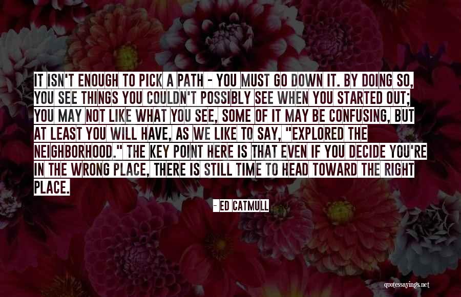 Doing What You Fear Quotes By Ed Catmull