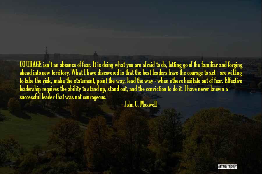 Doing What You Fear Quotes By John C. Maxwell