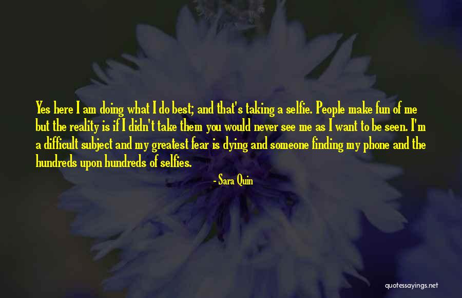 Doing What You Fear Quotes By Sara Quin