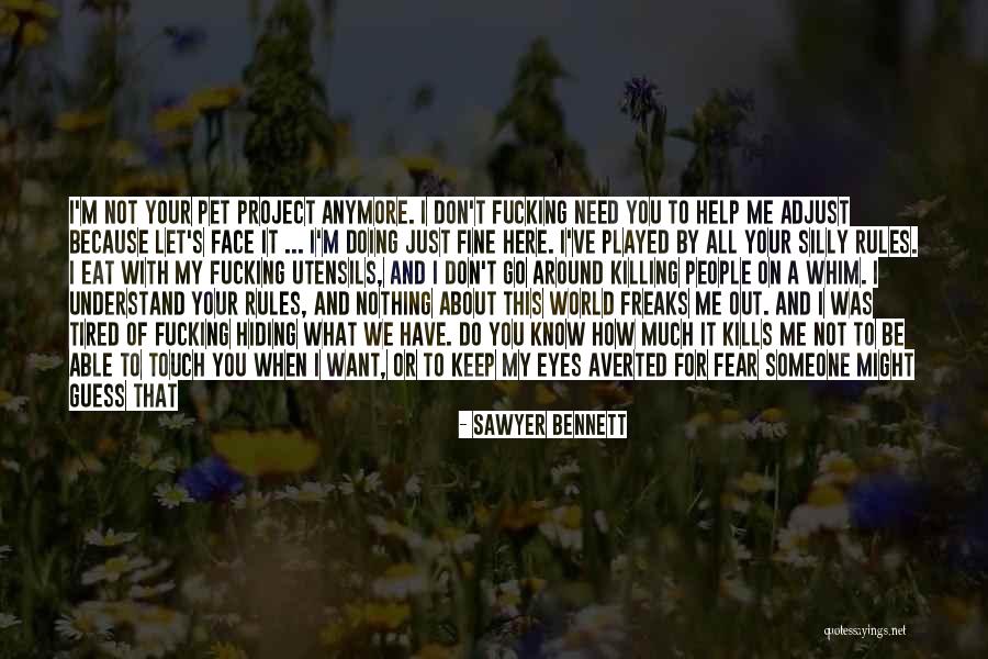 Doing What You Fear Quotes By Sawyer Bennett