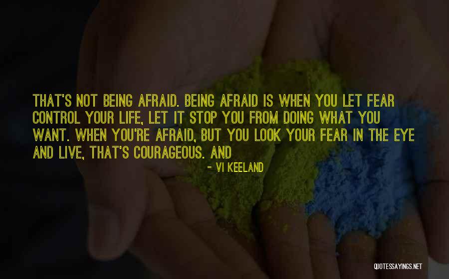 Doing What You Fear Quotes By Vi Keeland