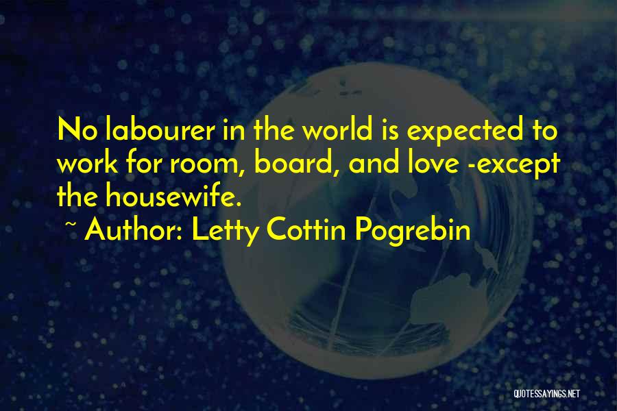 Doing What You Love At Work Quotes By Letty Cottin Pogrebin