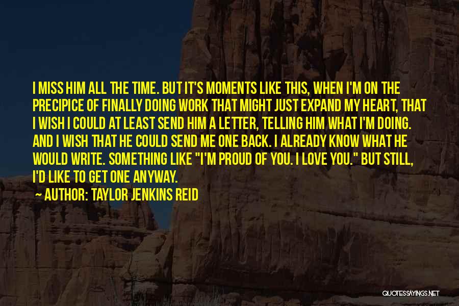 Doing What You Love At Work Quotes By Taylor Jenkins Reid