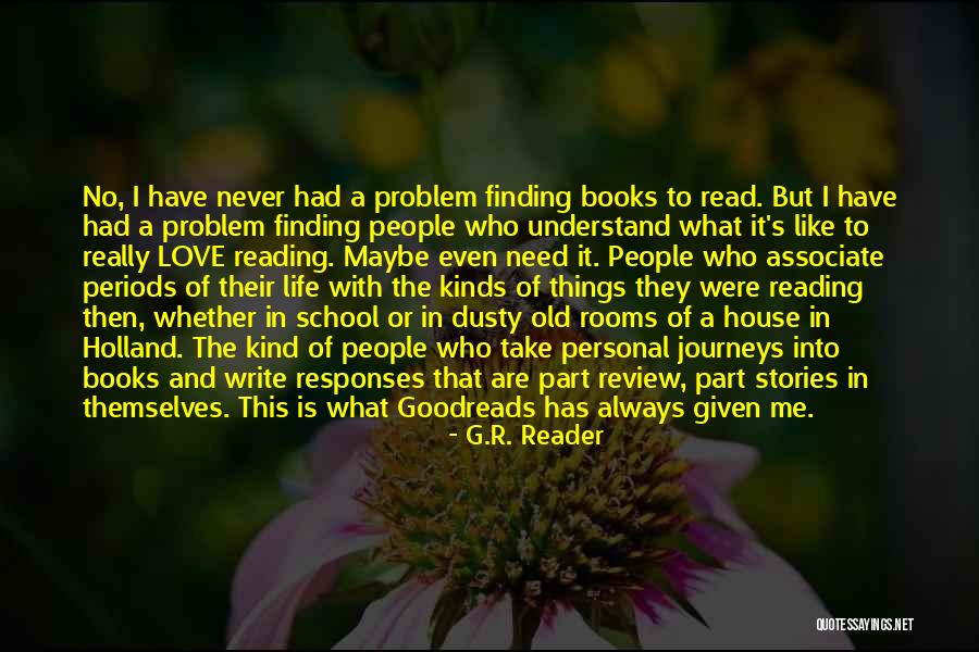 Doing What You Love Goodreads Quotes By G.R. Reader Doing What You Love Goodreads Quotes By G.R. Reader