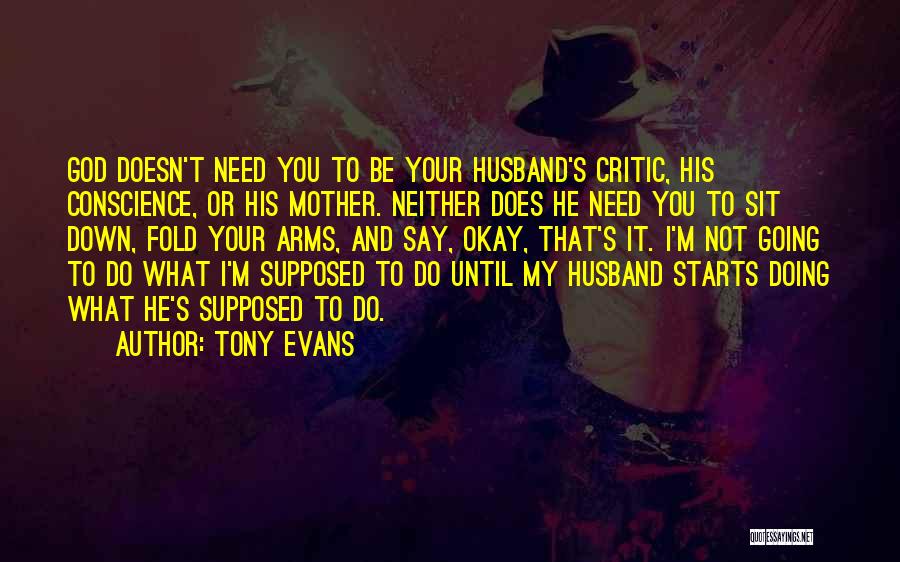 Doing What You Say Your Going To Do Quotes By Tony Evans