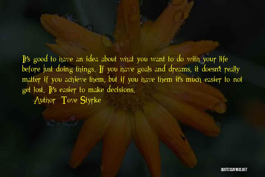 Doing What You Want With Your Life Quotes By Tove Styrke