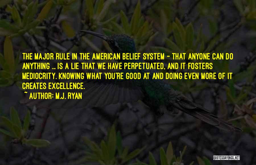 Doing What You're Good At Quotes By M.J. Ryan