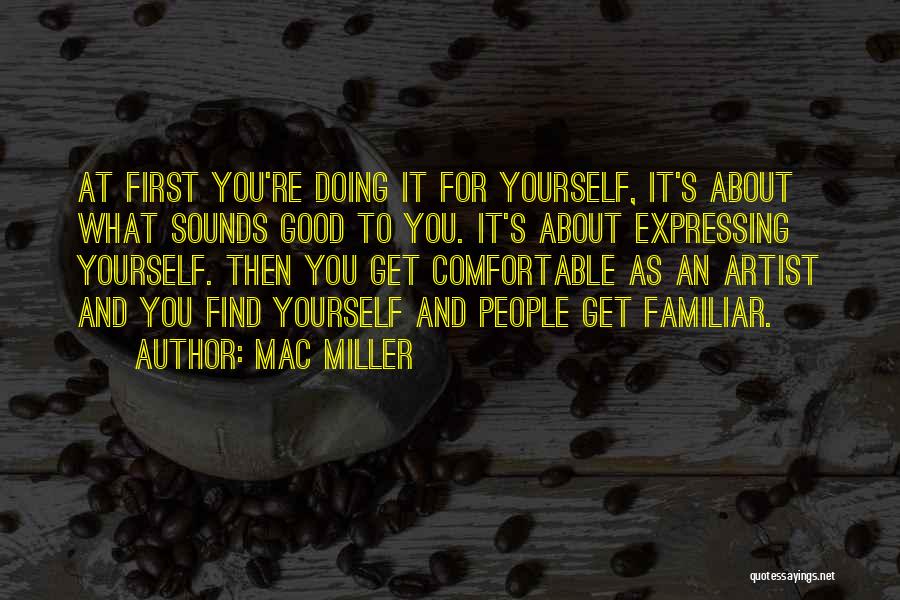 Doing What You're Good At Quotes By Mac Miller