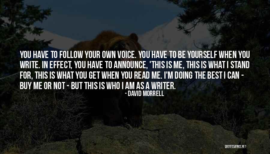 Doing What's Best For Me Quotes By David Morrell Doing What's Best For Me Quotes By David Morrell